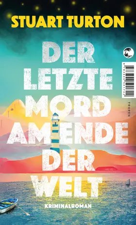 Turton |  Der letzte Mord am Ende der Welt | Buch |  Sack Fachmedien