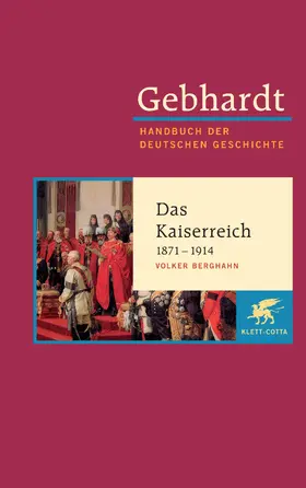 Berghahn |  Das deutsche Kaiserreich 1871 - 1914 | Buch |  Sack Fachmedien