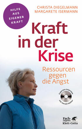 Diegelmann / Isermann |  Kraft in der Krise (Fachratgeber Klett-Cotta) | Buch |  Sack Fachmedien