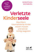 Weinberg |  Verletzte Kinderseele (Fachratgeber Klett-Cotta) | Buch |  Sack Fachmedien