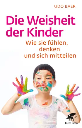 Baer |  Die Weisheit der Kinder | Buch |  Sack Fachmedien