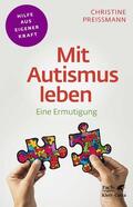 Preißmann |  Mit Autismus leben (Fachratgeber Klett-Cotta) | Buch |  Sack Fachmedien