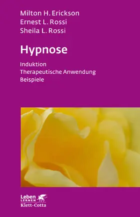 Erickson / Rossi / Mandel |  Hypnose (Leben Lernen, Bd. 35) | Buch |  Sack Fachmedien