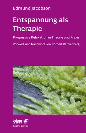 Jacobson |  Entspannung als Therapie (Leben lernen, Bd. 69) | Buch |  Sack Fachmedien