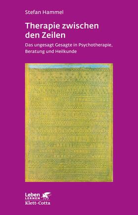 Hammel | Therapie zwischen den Zeilen (Leben lernen, Bd. 273) | Buch | 978-3-608-89153-9 | sack.de