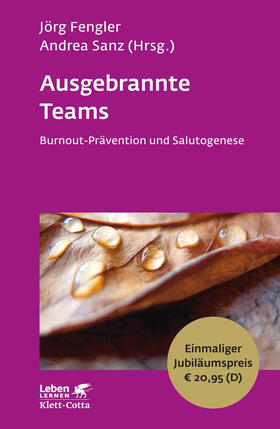 Fengler / Sanz | Ausgebrannte Teams (Leben lernen, Bd. 235) | Buch | 978-3-608-89161-4 | sack.de