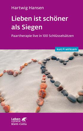 Hansen | Lieben ist schöner als Siegen | Buch | 978-3-608-89235-2 | sack.de
