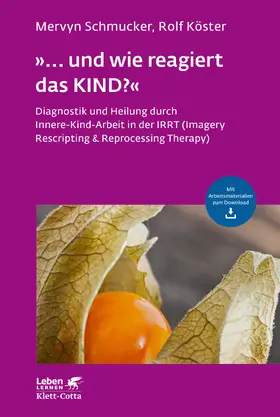 Schmucker / Köster / Wahl-Kordon |  »... und wie reagiert das KIND?« | Buch |  Sack Fachmedien