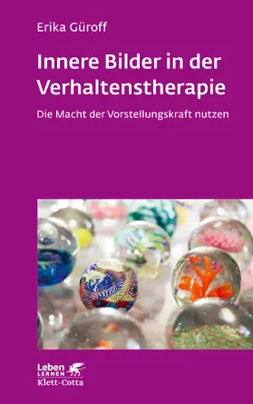 Güroff |  Innere Bilder in der Verhaltenstherapie (Leben Lernen) | Buch |  Sack Fachmedien