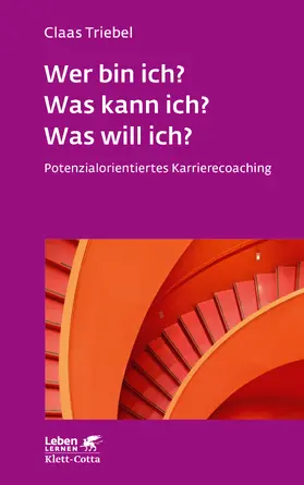 Triebel |  Wer bin ich? Was kann ich? Was will ich? (Leben Lernen, Bd. 333) | Buch |  Sack Fachmedien