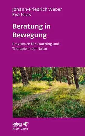 Weber / Istas |  Beratung in Bewegung (Leben Lernen, Bd. 337) | Buch |  Sack Fachmedien