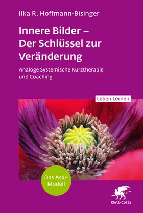 Hoffmann-Bisinger | Innere Bilder - Der Schlüssel zur Veränderung (Leben Lernen, Bd. 343) | Buch | 978-3-608-89317-5 | www.sack.de
