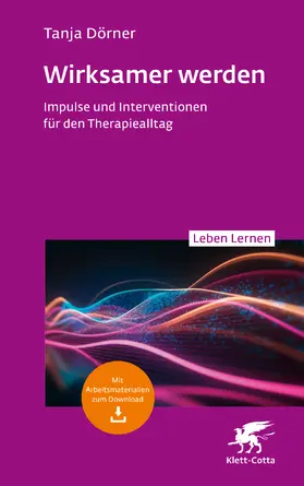 Dörner | Wirksamer werden (Leben Lernen, Bd. 347) | Buch | 978-3-608-89321-2 | www.sack.de