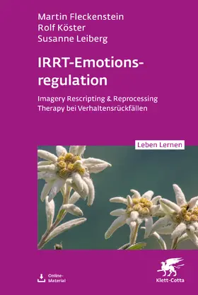 Fleckenstein / Köster / Leiberg | IRRT-Emotionsregulation (Leben Lernen, Bd. 354) | Buch | 978-3-608-89333-5 | sack.de