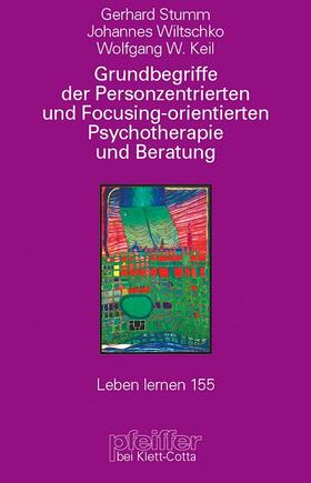 Sturm / Wiltschko / Keil | Grundbegriffe der Personenzentrierten und Focusing-orientier | Buch | 978-3-608-89697-8 | sack.de