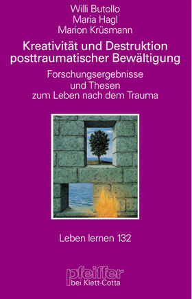 Butollo / Hagl / Krüsmann | Kreativität und Destruktion posttraumatischer Bewältigung | Buch | 978-3-608-89723-4 | sack.de