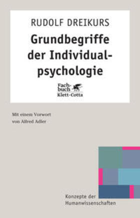 Dreikurs |  Grundbegriffe der Individualpsychologie | Buch |  Sack Fachmedien