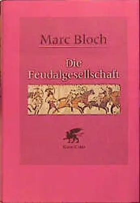 Bloch |  Die Feudalgesellschaft | Buch |  Sack Fachmedien