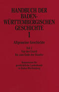 Kommiss. f. geschichtliche Landeskunde in Baden-Württemberg |  Handbuch der baden-württembergischen Geschichte 1. Allgemeine Geschicte 1 | Buch |  Sack Fachmedien