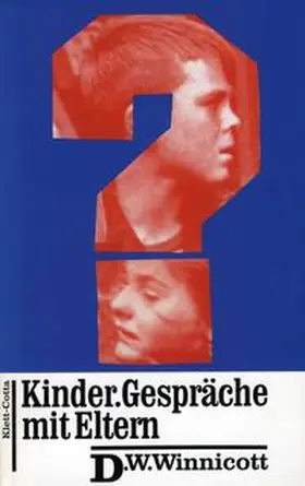 Winnicott |  Kinder. Gespräche mit Eltern | Buch |  Sack Fachmedien