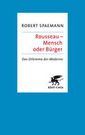 Spaemann |  Rousseau - Mensch oder Bürger | Buch |  Sack Fachmedien