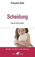 Dolto |  Scheidung. Wie ein Kind sie erlebt | Buch |  Sack Fachmedien