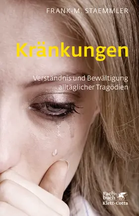 Staemmler |  Kränkungen (Fachratgeber Klett-Cotta) | Buch |  Sack Fachmedien