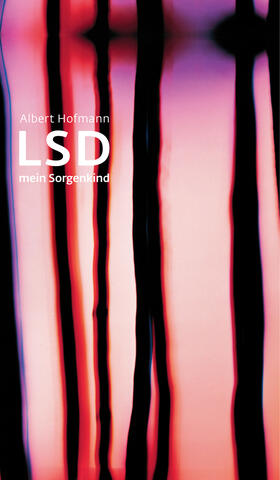 Hofmann | LSD. Mein Sorgenkind | Buch | 978-3-608-94618-5 | sack.de
