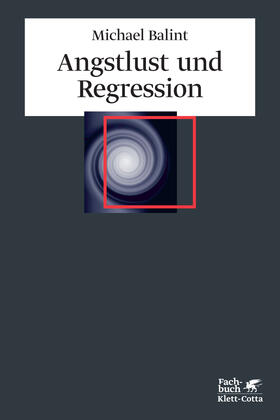 Balint | Angstlust und Regression | Buch | 978-3-608-94637-6 | sack.de