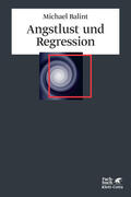 Balint |  Angstlust und Regression | Buch |  Sack Fachmedien