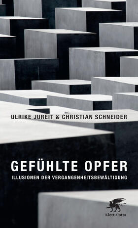 Jureit / Schneider | Gefühlte Opfer | Buch | 978-3-608-94649-9 | sack.de