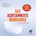 Weiss / Harrer / Dietz |  Das Achtsamkeits-Übungsbuch | Buch |  Sack Fachmedien