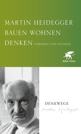 Heidegger | Bauen Wohnen Denken | Buch | 978-3-608-94758-8 | sack.de