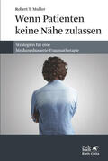 Muller |  Wenn Patienten keine Nähe zulassen | Buch |  Sack Fachmedien