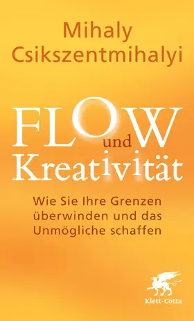 Csikszentmihalyi / Csíkszentmihályi |  FLOW und Kreativität | Buch |  Sack Fachmedien