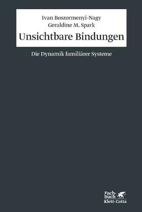 Boszormenyi-Nagy / Spark | Unsichtbare Bindungen | Buch | 978-3-608-94840-0 | sack.de