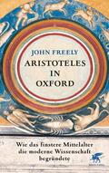 Freely |  Aristoteles in Oxford | Buch |  Sack Fachmedien