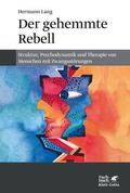 Lang |  Der gehemmte Rebell | Buch |  Sack Fachmedien