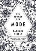 Vinken |  Die Blumen der Mode | Buch |  Sack Fachmedien