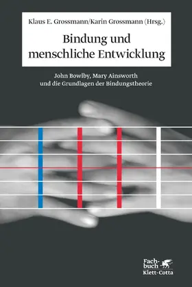 Grossmann | Bindung und menschliche Entwicklung | Buch | 978-3-608-94936-0 | www.sack.de