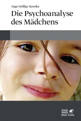 Seiffge-Krenke |  Die Psychoanalyse des Mädchens | Buch |  Sack Fachmedien