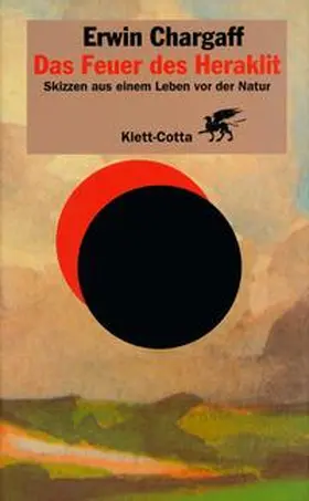 Chargaff |  Das Feuer des Heraklit | Buch |  Sack Fachmedien