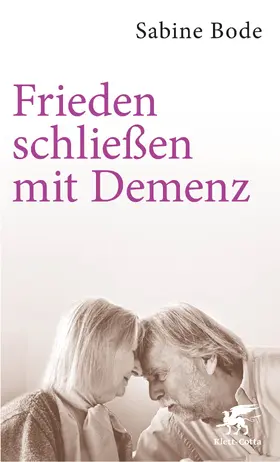 Bode |  Frieden schließen mit Demenz | Buch |  Sack Fachmedien