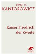 Kantorowicz |  Kaiser Friedrich der Zweite | Buch |  Sack Fachmedien
