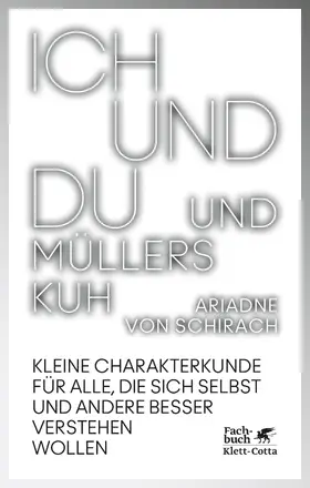 Schirach | Ich und du und Müllers Kuh | Buch | 978-3-608-96124-9 | sack.de