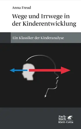 Freud |  Wege und Irrwege in der Kinderentwicklung | Buch |  Sack Fachmedien