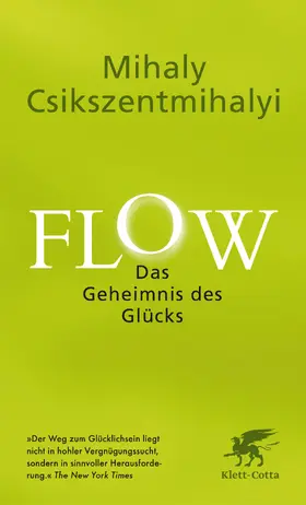 Csikszentmihalyi / Csíkszentmihályi |  Flow. Das Geheimnis des Glücks | Buch |  Sack Fachmedien