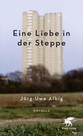 Albig |  Eine Liebe in der Steppe | Buch |  Sack Fachmedien