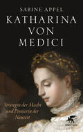 Appel |  Katharina von Medici | Buch |  Sack Fachmedien