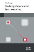 Fonagy |  Bindungstheorie und Psychoanalyse | Buch |  Sack Fachmedien